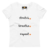 Stretch. Breath. Repeat. Women's T-Shirt (Dawn)