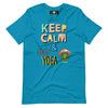 Keep Calm & Do Yoga! Unisex t-shirt