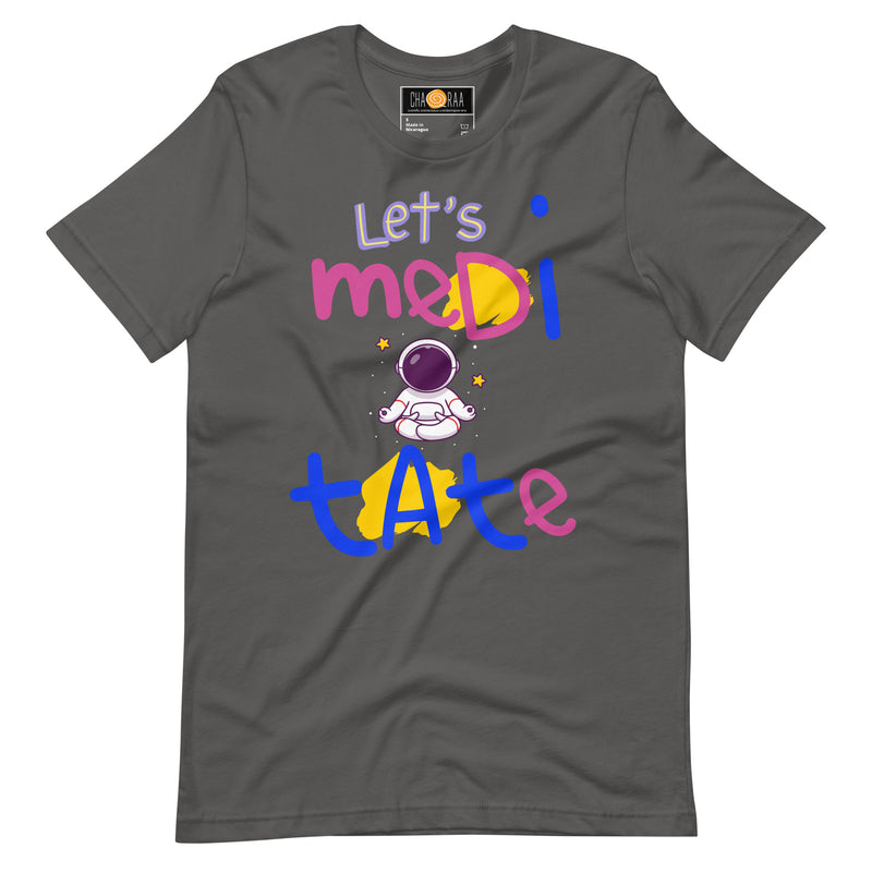 Let's Meditate Unisex t-shirt