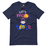 Let's Meditate Unisex t-shirt