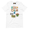 Keep Calm & Do Yoga! Unisex t-shirt