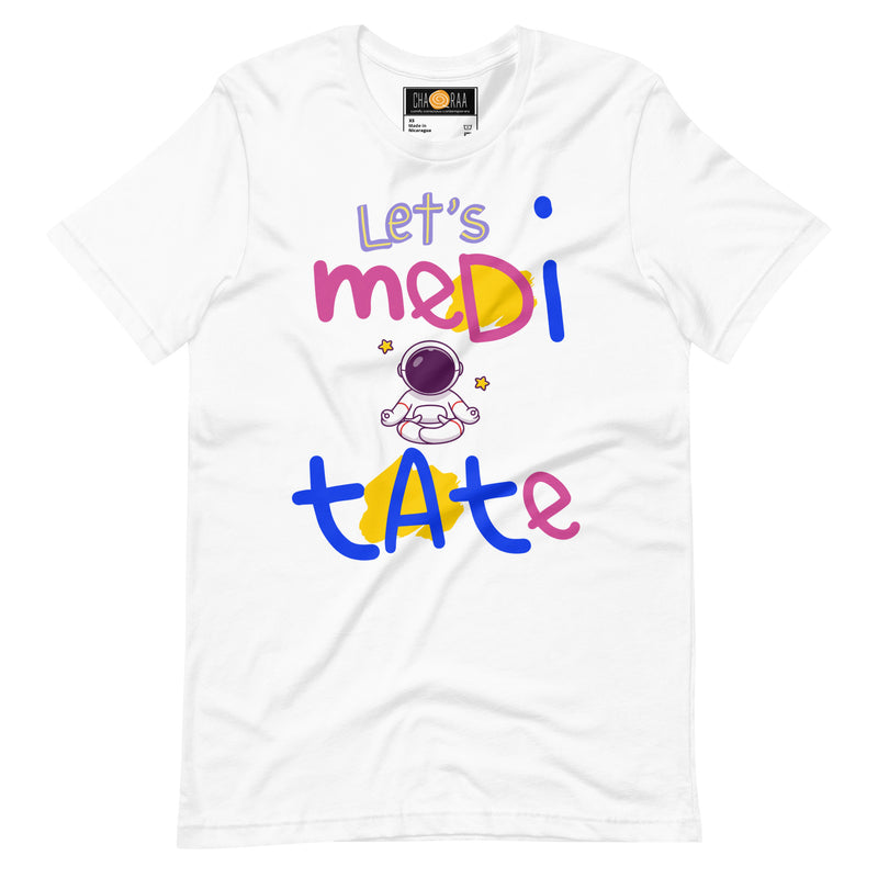Let's Meditate Unisex t-shirt