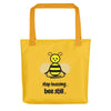 Bee Still Tote Bag